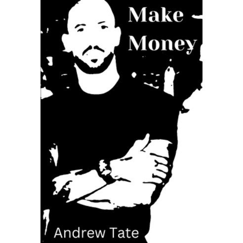 (영문도서) Make Money Paperback, Independently Published, English, 9798856127194