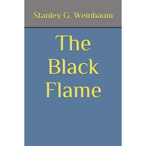 The Black Flame Paperback, Independently Published