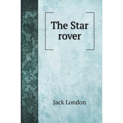 The Star rover Hardcover, Book on Demand Ltd., English, 9785519707671