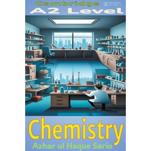 (영문도서) Cambridge A2 Level Chemistry 9701: Physical Inorganic and Organic Paperback, Azhar UL Haque Sario, English, 9798223533511
