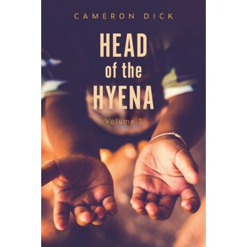 Head of the Hyena: Volume 3 Paperback, FriesenPress