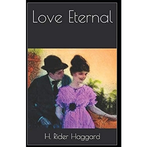 Love Eternal Annotated Paperback, Independently Published, English, 9798570226494