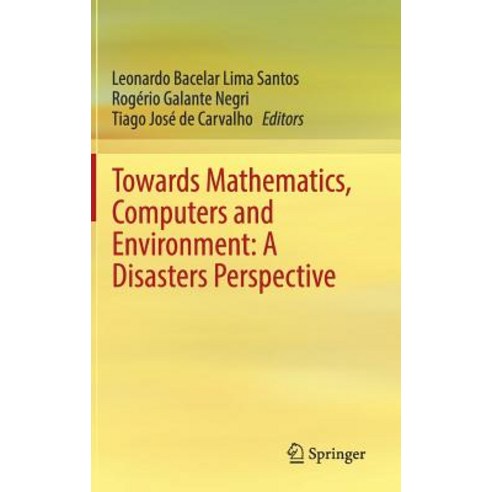 Towards Mathematics Computers and Environment: A Disasters Perspective ...