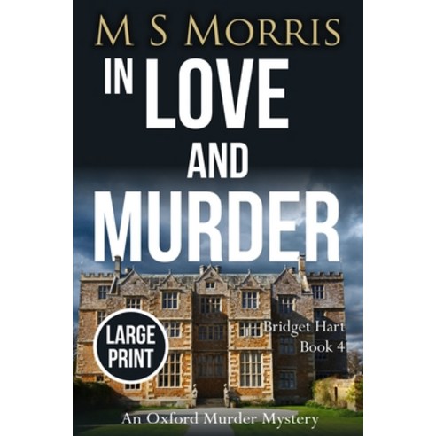 In Love And Murder (Large Print): An Oxford Murder Mystery Paperback, Landmark Media, English, 9781914537073
