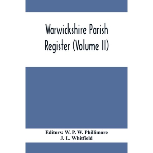 Warwickshire Parish Register (Volume Ii) Paperback, Alpha Edition, English, 9789354413711