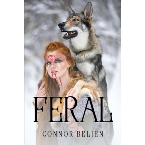 (영문도서) Feral Paperback, Connor Belien, English, 9781837616619