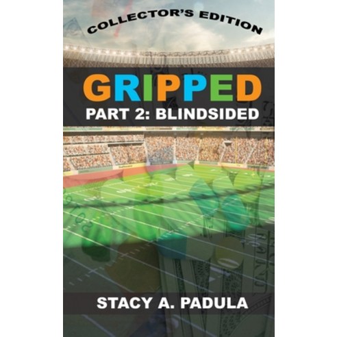 Gripped Part 2: Blindsided Hardcover, Briley & Baxter Publications