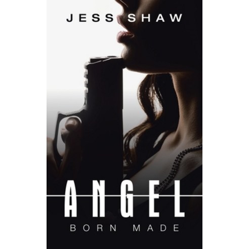 (영문도서) Angel: Born Made Paperback, Trafford Publishing, English, 9781698707990