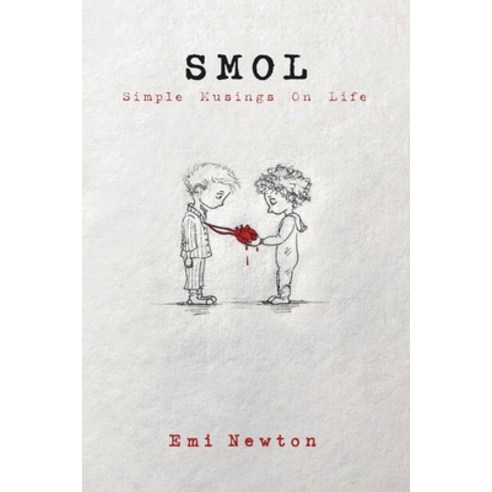 (영문도서) Smol: Simple Musings On Life Paperback, Xlibris Us, English, 9798369405406