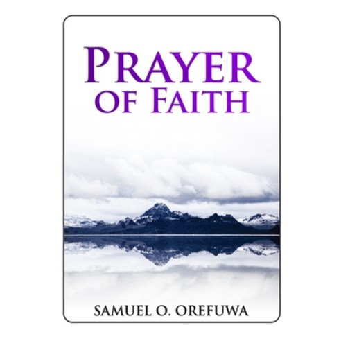 (영문도서) Prayer of Faith Paperback, National Library of South A..., English, 9780639982731