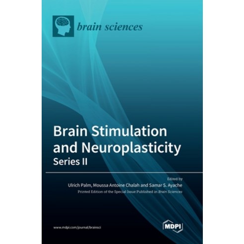 (영문도서) Brain Stimulation and Neuroplasticity- Series II Hardcover, Mdpi AG, English, 9783036551722