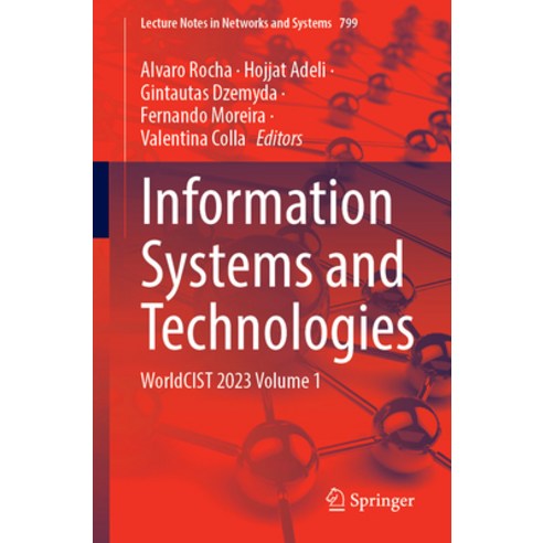 (영문도서) Information Systems and Technologies: Worldcist 2023 Volume 1 Paperback, Springer, English, 9783031456411