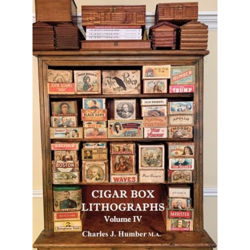 (영문도서) Cigar Box Lithographs Volume IV Hardcover, FriesenPress, English, 9781039153523
