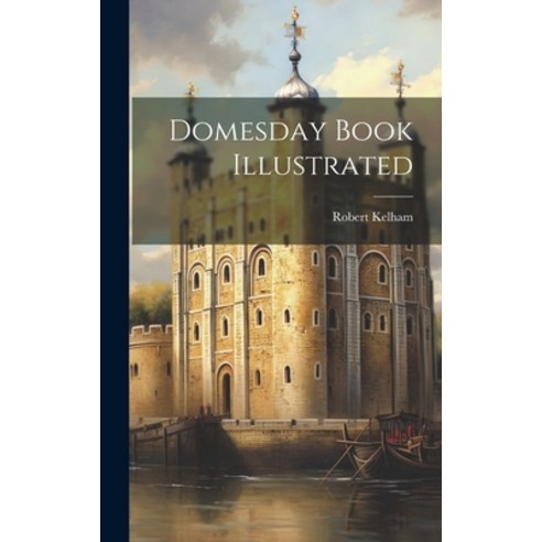 (영문도서) Domesday Book Illustrated Hardcover, Legare Street Press, English, 9781019871331