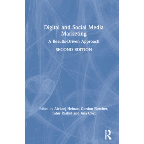 (영문도서) Digital and Social Media Marketing: A Results-Driven Approach Hardcover, Routledge, English, 9780367235901