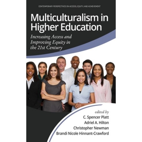 (영문도서) Multiculturalism in Higher Education: Increasing Access and Improving Equity in the 21st Cent... Hardcover, Information Age Publishing, English, 9781648020087