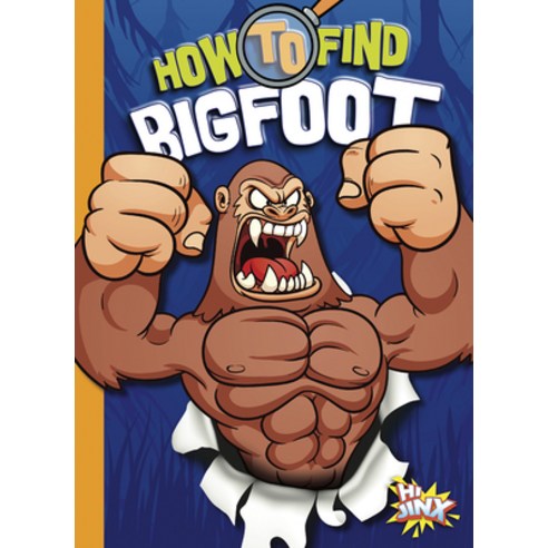 (영문도서) How to Find Bigfoot Library Binding, Hi Jinx Press, English, 9781623107161