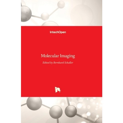 (영문도서) Molecular Imaging Hardcover, Intechopen, English, 9789535103592