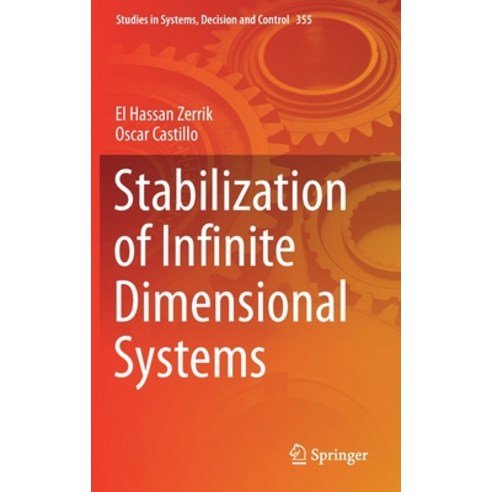 Stabilization of Infinite Dimensional Systems Hardcover, Springer, English, 9783030685997