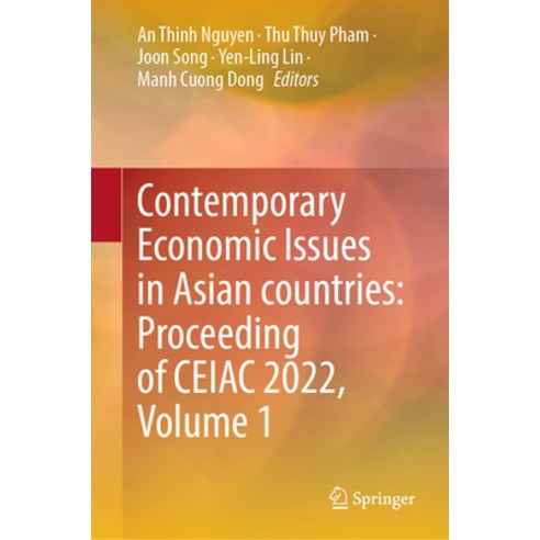 (영문도서) Contemporary Economic Issues in Asian Countries: Proceeding of Ceiac 2022 Volume 1 Hardcover, Springer, English, 9789811996689