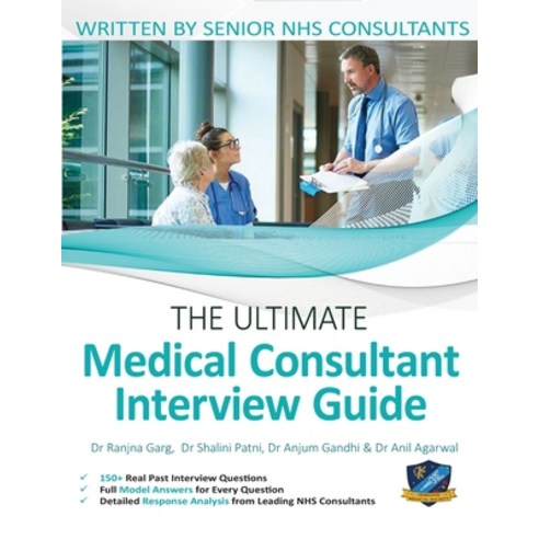 (영문도서) The Ultimate Medical Consultant Interview Guide: Over 150 Real Interview Questions Answered w... Paperback, Createspace, English, 9781912557998