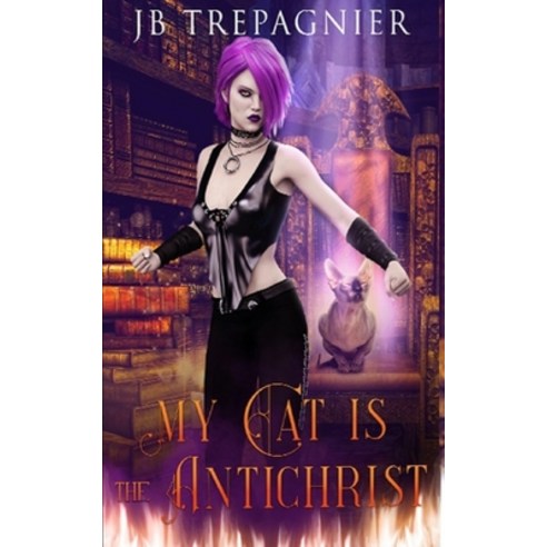 My Cat is The Antichrist: A Dark Reverse Harem Romance Paperback, Independently Published