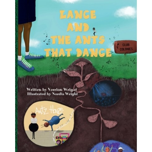 (영문도서) Lance and The Ants that Dance Paperback, Blue Wright Publishing, English, 9781735732251