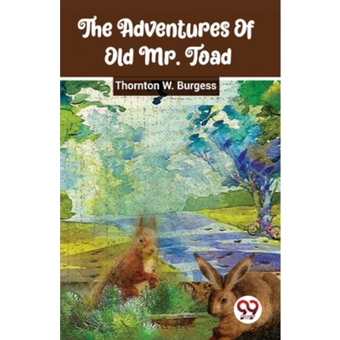 (영문도서) The Adventures Of Old Mr. Toad Paperback, Double 9 Books, English, 9789357488211