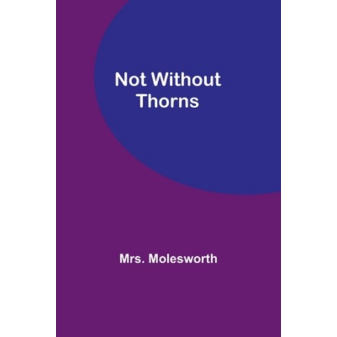 (영문도서) Not Without Thorns Paperback, Alpha Edition, English, 9789357099431