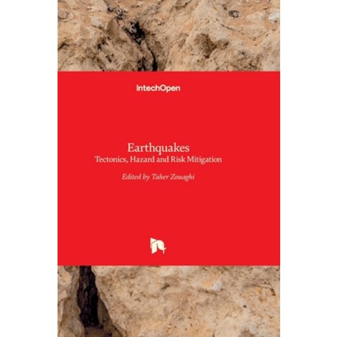 (영문도서) Earthquakes: Tectonics Hazard and Risk Mitigation Hardcover, Intechopen, English, 9789535128854