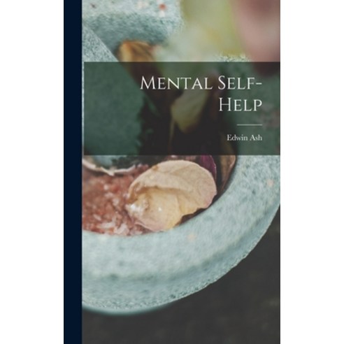 (영문도서) Mental Self-help Hardcover, Legare Street Press, English, 9781015389083