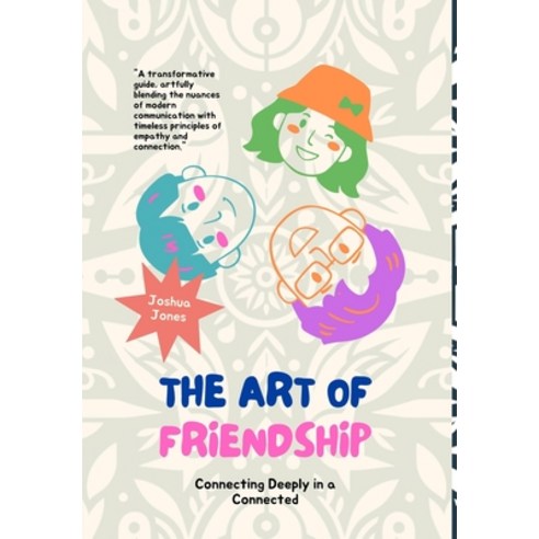 (영문도서) The Art of Friendship Hardcover, Blurb, English, 9798880538713