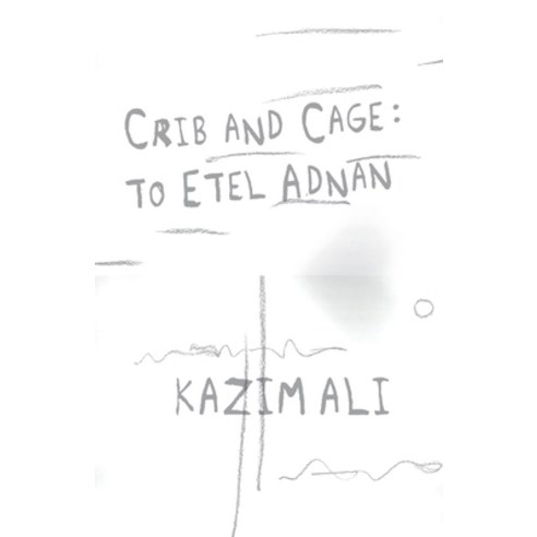(영문도서) Crib and Cage: To Etel Adnan Paperback, [Pank], English, 9781948587242
