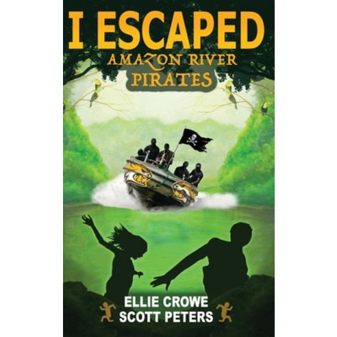 I Escaped Amazon River Pirates Hardcover, Best Day Books for Young Readers
