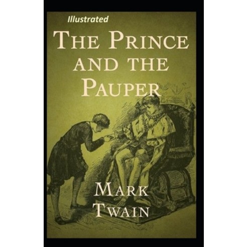 The Prince and the Pauper illustrated Paperback, Independently Published