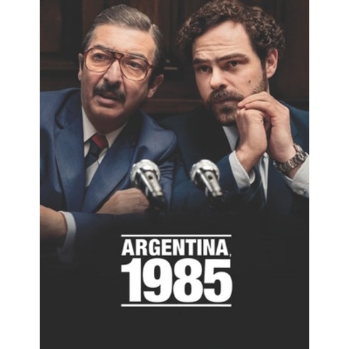 (영문도서) Argentina 1985: Screenplay Paperback, Independently Published, English, 9798367403749