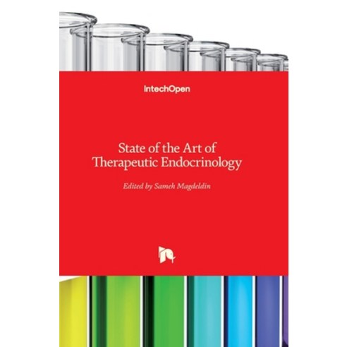 (영문도서) State of the Art of Therapeutic Endocrinology Hardcover, Intechopen, English, 9789535107729