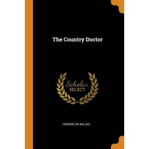 The Country Doctor Paperback, Franklin Classics
