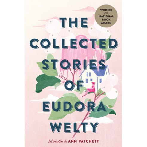 (영문도서) The Collected Stories of Eudora Welty Paperback, Mariner Books, English, 9781328625649