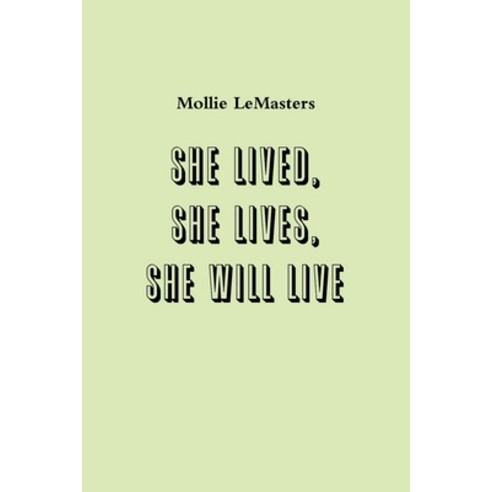 she lived she lives she will live Paperback, Lulu.com
