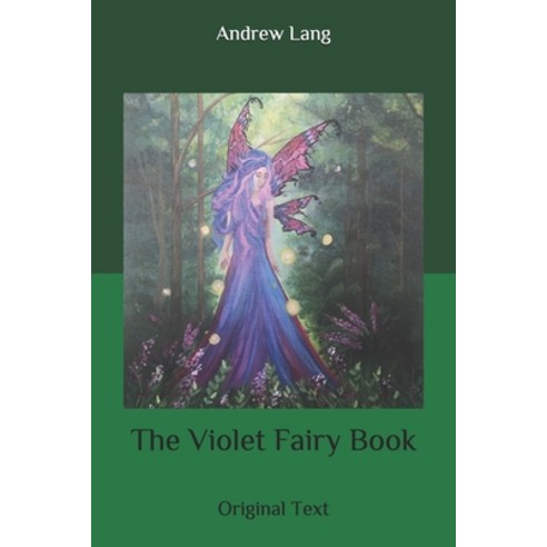 The Violet Fairy Book: Original Text Paperback, Independently Published, English, 9798636663959