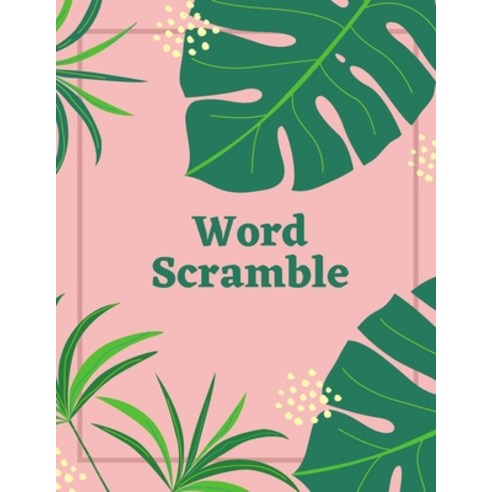 word Scramble: A Book for Puzzle Lover Paperback, Independently Published, English, 9798714726194