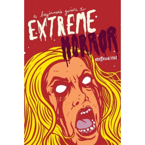 (영문도서) A Beginner''s Guide to Extreme Horror Paperback, Filthy Loot, English, 9781087969978