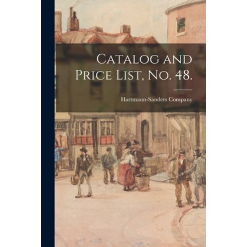 (영문도서) Catalog and Price List No. 48. Paperback, Hassell Street Press, English, 9781013372643