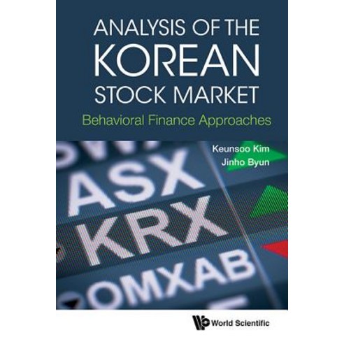 (영문도서) Analysis of the Korean Stock Market: Behavioral Finance Approaches Hardcover, World Scientific Publishing..., English, 9789813236752