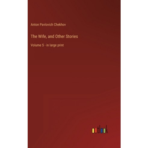 (영문도서) The Wife and Other Stories: Volume 5 - in large print Hardcover, Outlook Verlag, English, 9783368314477
