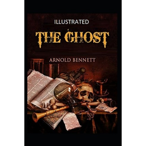 The Ghost Illustrated Paperback, Independently Published, English, 9798729519439