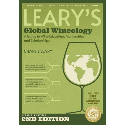 (영문도서) Leary''s Global Wineology: A Guide to Wine Education Mentorships & Scholarships Paperback, Independently Published, English, 9798323423828