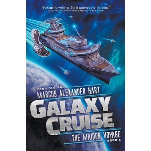 (영문도서) Galaxy Cruise: The Maiden Voyage Paperback, Marcus Alexander Hart, English, 9798215467824