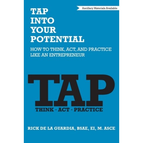 Tap Into Your Potential: How to Think Act and Practice Like an Entrepreneur Paperback, Business Expert Press, English, 9781952538865